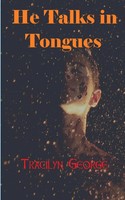 Tracilyn George | He Talks In Tongues | Taschenbuch | Englisch (2020)