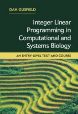 Integer Linear Programming in Computational and Systems Biology : An Entry-Le...