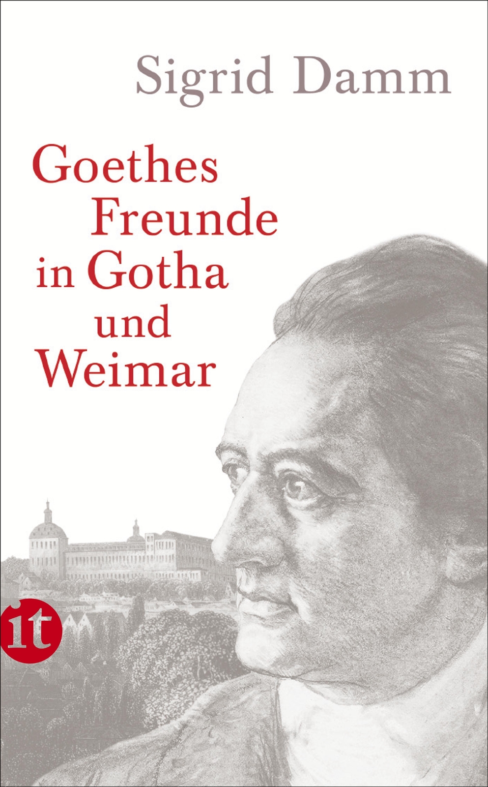 Thumbnail - Goethes Freunde In Gotha Und Weimar | Sigrid Damm | Taschenbuch | 239