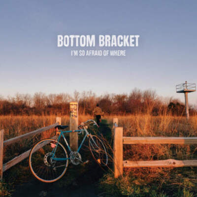 Bottom Bracket - I'm So Afraid of Where [Blue Vinyl] NEW Vinyl