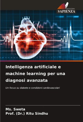 Ms. Sweta (u. a.) | Intelligenza artificiale e machine learning per una...