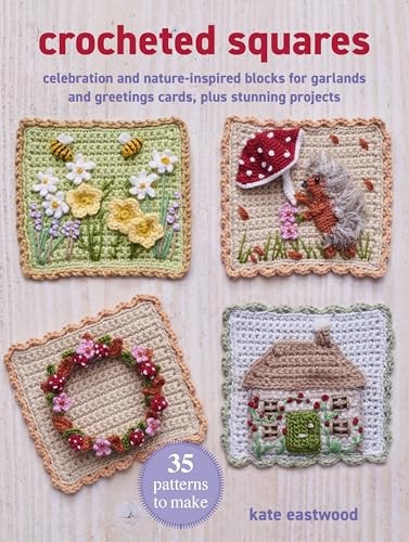 Crocheted Squares: 35 patterns to make: Celebration and nature-inspired blocks f - Image 5