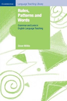 Regeln, Muster und Wörter: Grammatik und Lexis auf Englisch... - Willis, Dave