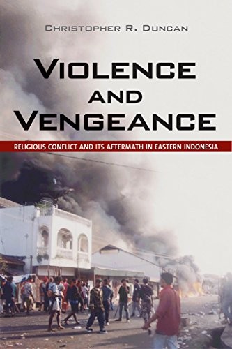 Violence and Vengeance: Religious Conflict and . Duncan<|
