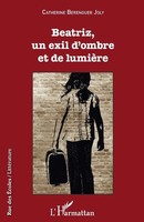 Catherine Berenguer Joly | Beatriz, Un Exil D'ombre Et De LumièRe | Taschenbuch