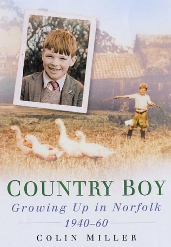 Country Boy: Growing Up in Norfolk 1940-60 (In Old Photog... by Miller Paperback - Picture 1 of 2