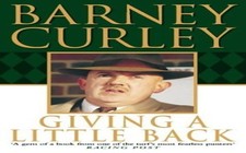 Giving a Little Back: An Autobiography by Curley, Barney Paperback Book The