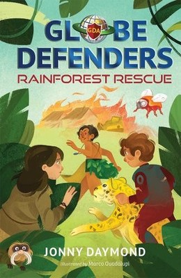Globe Defenders: Rainforest Rescue by Jonny Daymond, Marco Gu... - 9781915167705