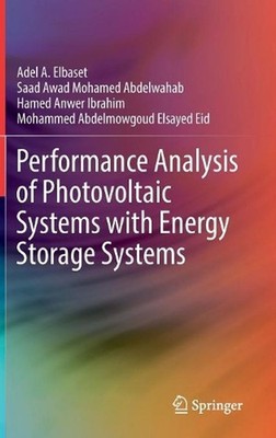 Performance Analysis of Photovoltaic Systems with Energy Storage Systems by Saad