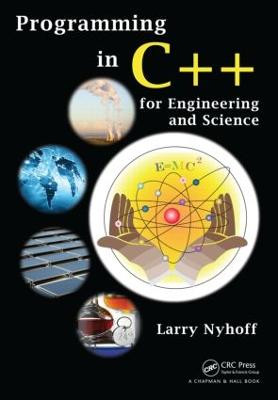 Programming in C++ for Engineering and Science - 9781439825341