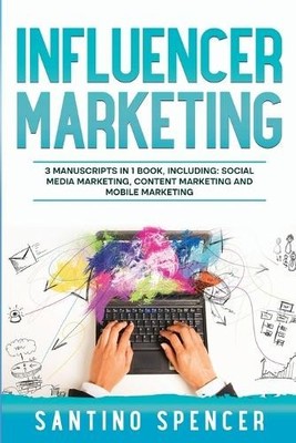 Santino Spencer Influencer Marketing (Paperback) (UK IMPORT)