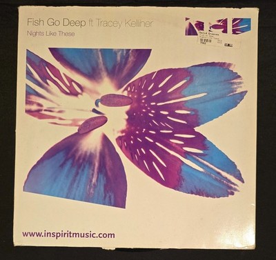 Fish Go Deep Ft Tracey K   Nights Like These 12'' Vinyl Inspirit Music 2003