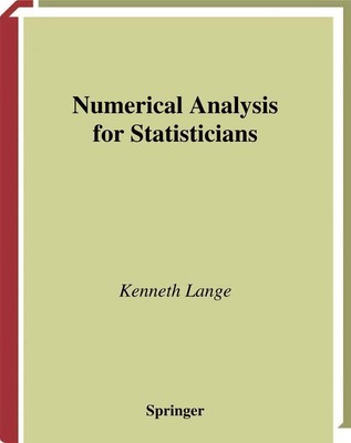 Numerical Analysis for Statisticians (Statistics and Computing)