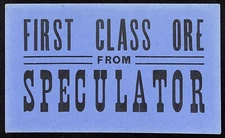 Ore Car Trammer Sign "First Class Ore from Speculator" MT Mining 4" x 6.75"