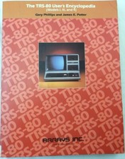 TRS-80 User's Encyclopedia Models I, III 4 BASIC. DOS. Reference Guide