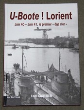 Livre U-Boote ! Lorient - Tome…