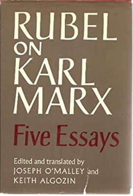 Rubel on Karl Marx : Five Essays Hardcover Maximilien Rubel