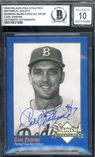 Carl Erskine Gem Mint 10 Beckett BAS Signed 2009 Diamond Signature Athletics Aut
