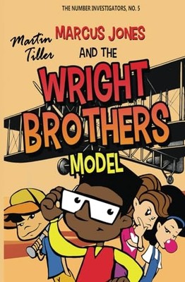 Marcus Jones and the Wright Brothers Model -  NEW Martin Tiller 2024
