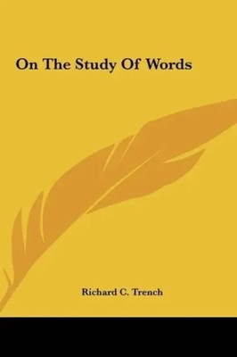 Richard C. Trench | On The Study Of Words | Buch | Englisch (2010)