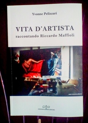 KÜNSTLERLEBEN - erzählt Riccardo Maffioli.  von Yvonne Pelizzari