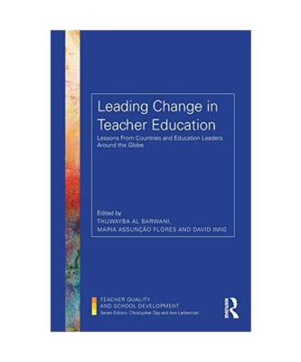 Leading Change in Teacher Education: Lessons from Countries and Education Leader