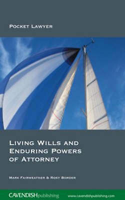 Living Wills and Enduring Powers of Attorney (Pocket Lawyers) by 