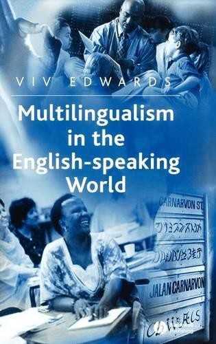 Multilingualism in the English-Speaking World by Viv Edwards - 9780631236122
