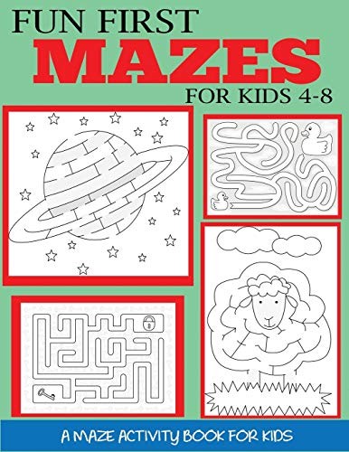 Fun First Mazes for Kids 4-8: A Maze Activity Book for Kids... - Press, Dylanna