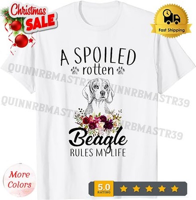 Spoiled Rotten Beagle Rule My Life Funny Beagle Mom Beagle T-Shirt.