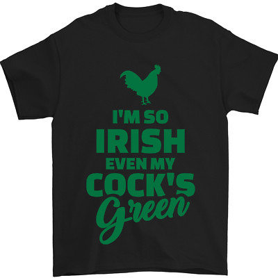 Irish Even My Cocks Green St Patricks Day Herren T-Shirt 100% Baumwolle