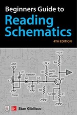 Beginner's Guide to Reading Schematics by Stan Gibilisco