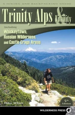 Trinity Alps & Vicinity: Including Whiskeytown, Russian Wilderness, and C - GOOD