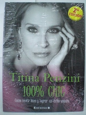 100% Chic. Cómo vestir bien y lograr un éxito seguro
