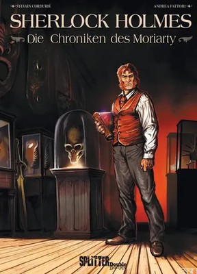 Sherlock Holmes - Die Chroniken des Moriarty Sylvain Cordurié Buch 96 S. Deutsch