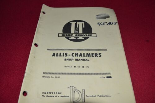 Allis Chalmers 170 175 Tractor I&T Shop Manual CHPA