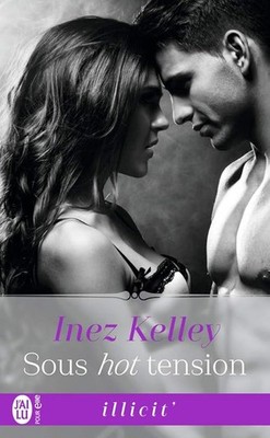 Unter Heißspannung - Kelley, Inez