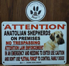 Metal Warning Anatolian Shepherds ,Beware Of Dog 8"x12" Livestock Guardian