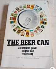 1976 THE BEER CAN COMPLETE GUIDE TO COLLECTING BCCA PB/PAPERBACK BOOK