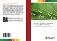 GestãO ContáBil Na ProduçãO Da Agricultura Familiar Carmen De Almeida Alves Buch