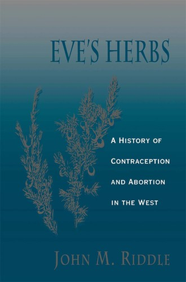 #ad Eve#x27;s Herbs: A History of Contraception and Abortion in the West paperback... $27.79