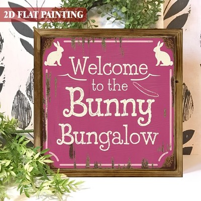 Welcome To The Bunny Bungalow Wooden Plaque Vintage Easter Home Hanging Decor