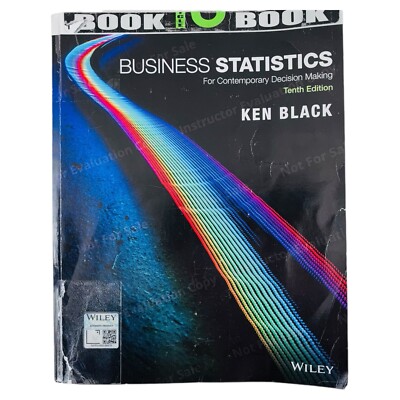 Business Statistics : For Contemporary Decision Making 10e by Ken Black