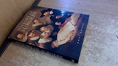 The Illustrated History of Surgery, Haeger, Knut
