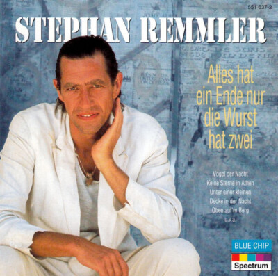 CD Stephan Remmler Alles Hat Ein Ende Nur Die Wurst Hat Zwei Blue Chip