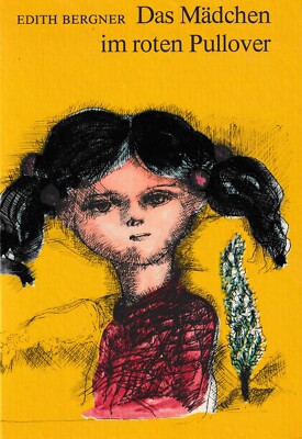 Edith Bergner: Das Mädchen im roten Pullover