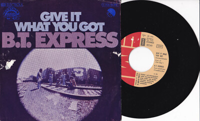 B.T. Express  -Give It What You Got / Happiness- 7'' 45 EMI 1975