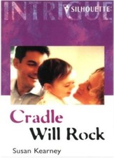 Cradle Will Rock (The Sutton Babies, Book 1) (Harlequin Intrigue