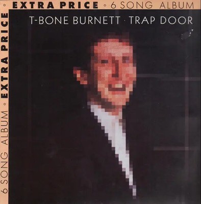 EP T-Bone Burnett Trap Door Warner