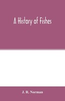 J. R. Norman | A History Of Fishes | Taschenbuch | Englisch (2020)